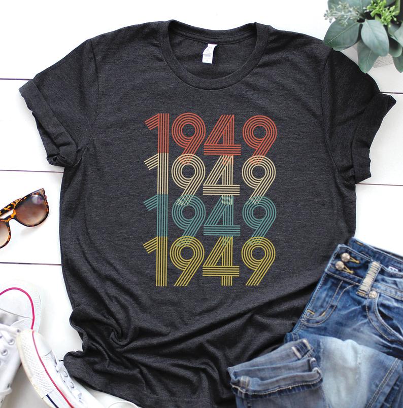 1949 Birthday T Shirt | 74th Birthday Party T-Shirt - Vintage tees for Women