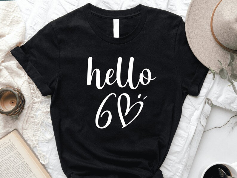 Hello 60 Birthday Shirt | 60th Birthday Party T-Shirt | Hello SIXTY Birthday Fun Shirt