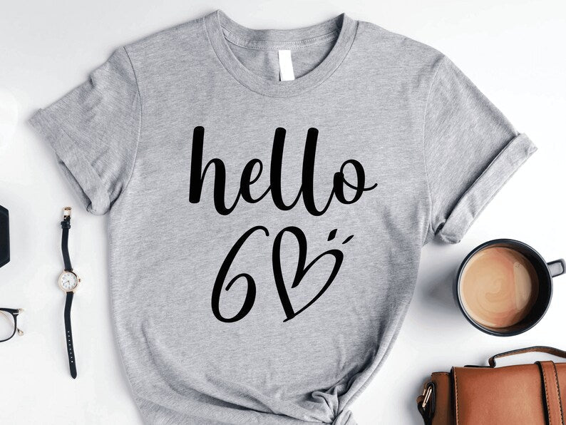 Hello 60 Birthday Shirt | 60th Birthday Party T-Shirt | Hello SIXTY Birthday Fun Shirt - Vintage tees for Women
