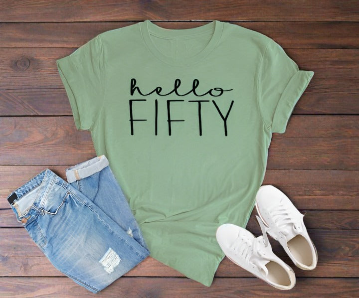 Hello FIFTY Birthday Shirt | 50th Birthday Party T-Shirt Cotton