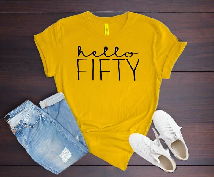 Hello FIFTY Birthday Shirt | 50th Birthday Party T-Shirt Cotton