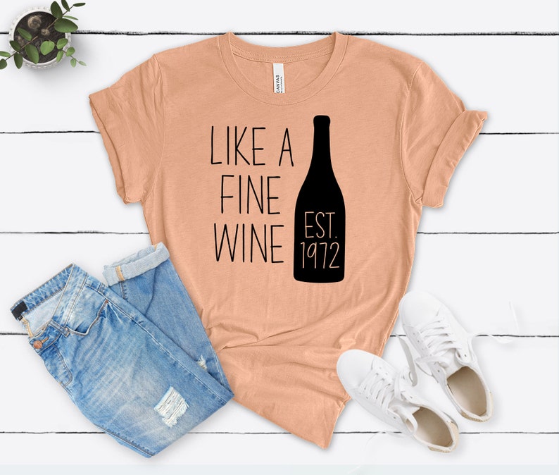 Fine Wine Est 1972 Birthday Shirt | 51st Birthday Party T-Shirt Cotton